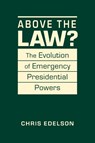 Above the Law? - Chris Edelson - 9798896166870