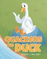 Quackers the Duck - Debbie Lynn Eddy - 9798896170822