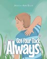 Got Your Back, Always - Jessica Ann Ellis - 9798896171225