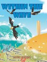 Within The Wave - Janet Conner - 9798896174202