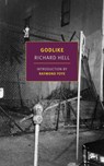 Godlike - Richard Hell ; Raymond Foye - 9798896230106
