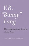 The Miraculous Season: Selected Poems - V. R. Lang - 9798896230342