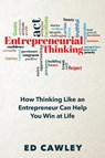 Entrepreneurial Thinking - Ed Cawley - 9798896330356