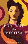 Portrait of a Mestiza - Marianna Marlowe - 9798896361008