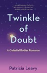 Twinkle of Doubt - Patricia Leavy - 9798896361329
