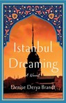 Istanbul Dreaming - Denise Derya Brandt - 9798896361541