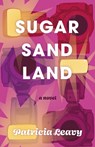 Sugar Sand Land - Patricia Leavy - 9798896361565