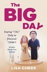 The Big Day - Lisa Cheek - 9798896363064