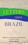 Letters from Brazil - Ruth Zelig - 9798896363538