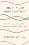 The Braided Prescription - MD Ricanati - 9798896363866