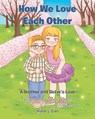 How We Love Each Other - Sharon L. Elam - 9798896370130