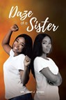 Daze of a Sister - Ms. Janet J. Brown - 9798896376552