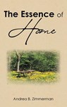 The Essence of HOME - Andrea B. Zimmerman - 9798896376996