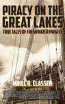 Piracy on the Great Lakes - Mikel B Classen - 9798896560043