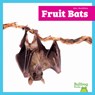 Fruit Bats - Lily Austen - 9798896621973