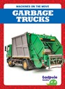 Garbage Trucks - Natalie Deniston - 9798896622086