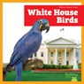 White House Birds - Lily Austen - 9798896622666