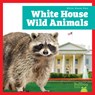 White House Wild Animals - Lily Austen - 9798896622772
