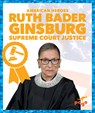 Ruth Bader Ginsburg: Supreme Court Justice - Becca Becker - 9798896623670