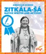 Zitkála-Sá Native Writer and Activist - Becca Becker - 9798896623700
