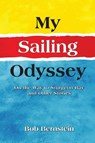 My Sailing Odyssey - Bob Bernstein - 9798896691440