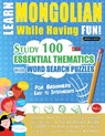 LEARN MONGOLIAN WHILE HAVING FUN! - FOR BEGINNERS - Linguas Classics - 9798896708148