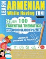 LEARN ARMENIAN WHILE HAVING FUN! - ADVANCED - Linguas Classics - 9798896708537