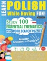LEARN POLISH WHILE HAVING FUN! - ADVANCED - Linguas Classics - 9798896708599