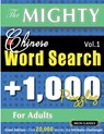THE MIGHTY CHINESE WORD SEARCH - 1,000 PUZZLES FOR ADULTS - DELTA CLASSICS - GIANT EDITION - FIND 20,000 WORDS, THE ULTIMATE CHALLENGE! - Delta Classics - 9798896709022
