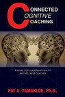 Connected Cognitive Coaching - Pat A. Tamakloe - 9798896720188
