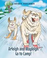 Arleigh and Mayleigh Go to Camp! - Lindsey Faulkner - 9798896754343
