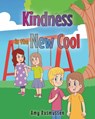 Kindness is the New Cool - Amy Rasmussen - 9798896754565