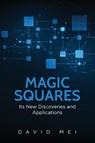 Magic Squares - David Mei - 9798896762249