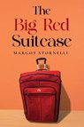 The Big Red Suitcase - Margot Stornelli - 9798896766896