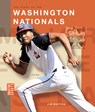 The Story of the Washington Nationals - Jim Whiting - 9798896800668