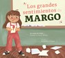 Los Grandes Sentimientos de Margo: Un Cuento de Tdah - Connie Colwell Miller - 9798896850731