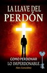 González, A: Llave del Perdón - Alex González - 9798896866060