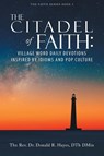 The Citadel of Faith - Donald R. Hayes - 9798896900146