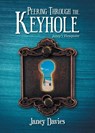 Peering Through the Keyhole - Janey Davies - 9798896901877