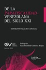 DE LA PARAFISCALIDAD VENEZOLANA DEL SIGLO XXI. Enfoque desde la Teoría General del Tributo - Abache Carvajal - 9798896924975