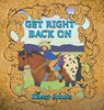 Get Right Back On - Kassy Johns - 9798896941392