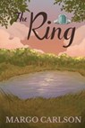 The Ring - Margo Carlson - 9798897054329