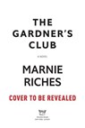 The Gardeners' Club - Marnie Riches - 9798897100217