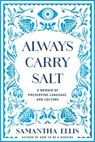 Always Carry Salt - Samantha Ellis - 9798897100293