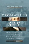 Cromwell's Spy - Dennis Sewell - 9798897100514