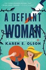 A Defiant Woman: A Modern Tudor Mystery - Karen E. Olson - 9798897100545