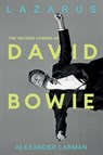 Lazarus: The Second Coming of David Bowie - Alexander Larman - 9798897100804