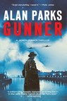 Gunner: A Joseph Gunner Thriller - Alan Parks - 9798897101092