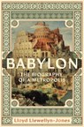 Babylon: The Biography of a Metropolis - Lloyd Llewellyn-Jones - 9798897101481