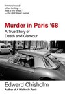 Murder in Paris '68 - Edward Chisholm - 9798897102198